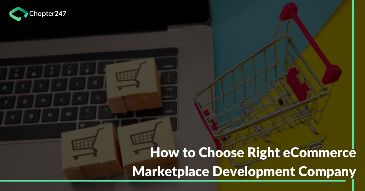 How to Choose Right eCommerce Marketplace Development Company