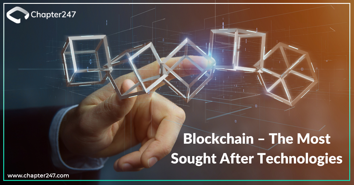 Blockchain – The Most Sought After Technologies