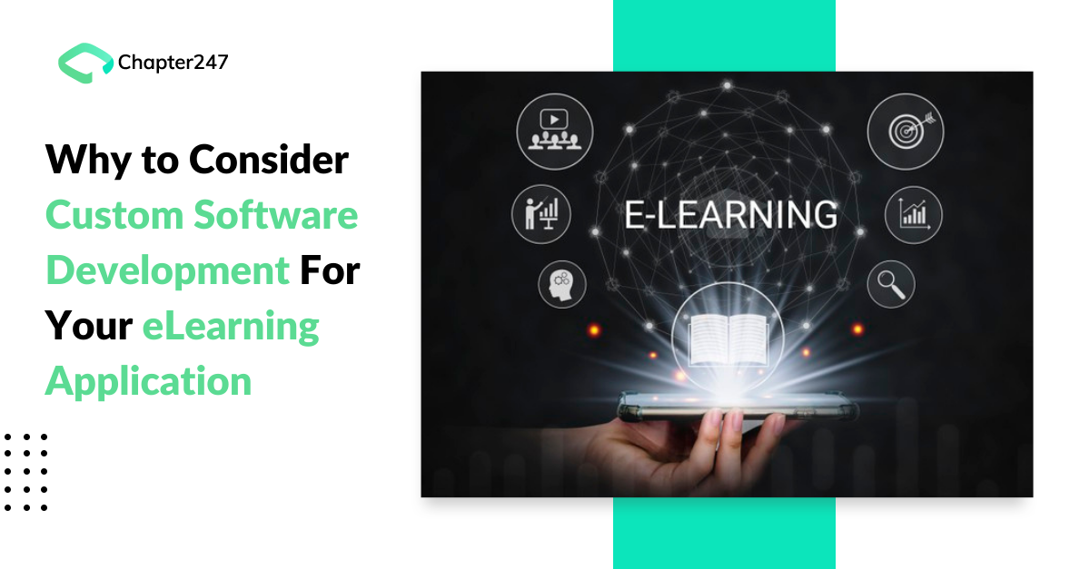 Why you should consider Custom Software Development for your ELearning application?