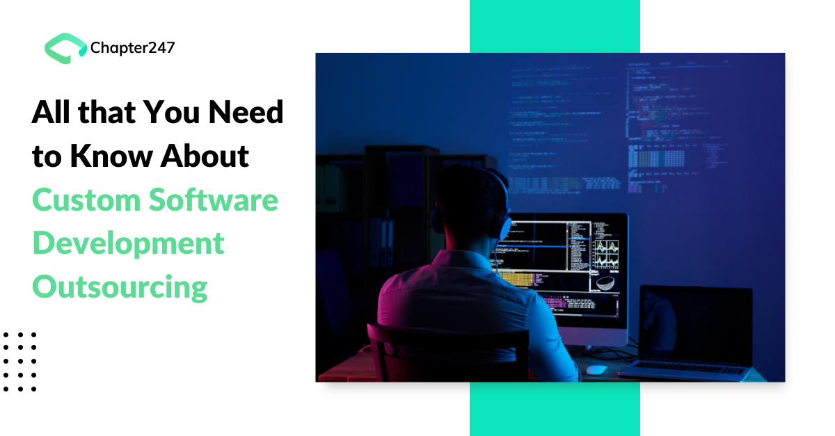 All that you need to know about Custom Software Development Outsourcing