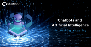 Chatbots and Artificial Intelligence- Future of Digital Learning