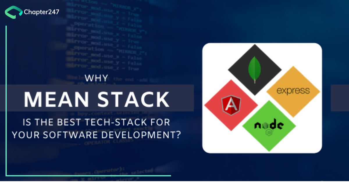 Why MEAN is the Best Tech-stack for your Software Development
