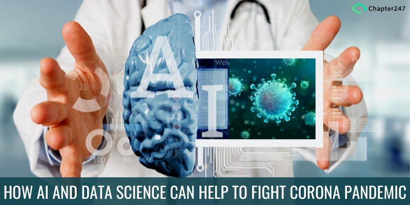 How AI and Data Science can Help to Fight Corona Pandemic | Chapter 247