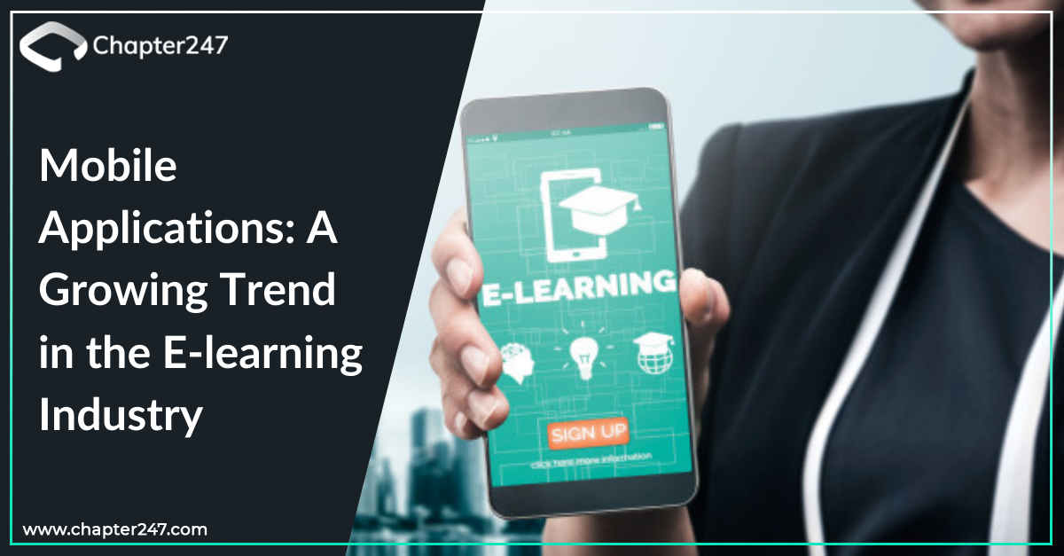 Mobile Applications: A Growing Trend in the E-learning Industry