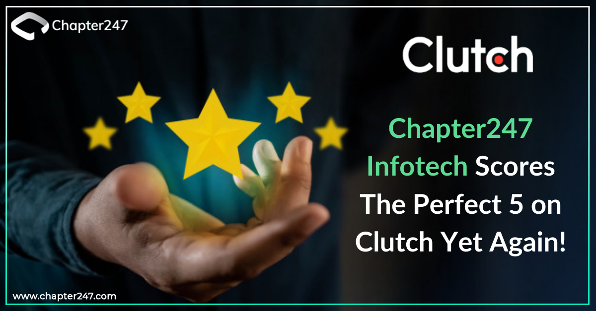 Chapter247 Infotech Scores The Perfect 5 on Clutch Yet Again!