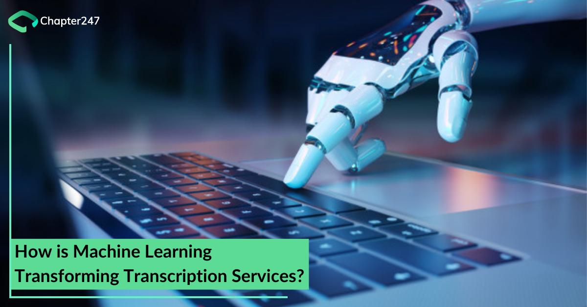 How is Machine Learning Transforming Transcription Services_