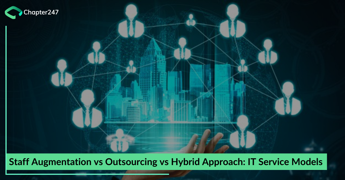 Staff Augmentation vs Outsourcing vs Hybrid Approach