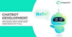 Chatbot development The what, why, how and how much of it all