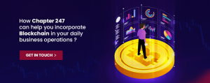 How Chapter247 can help you incorporate Blockchain in your daily business operations