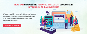 How can Chapter247 help you implement Blockchain in your day-to-day business