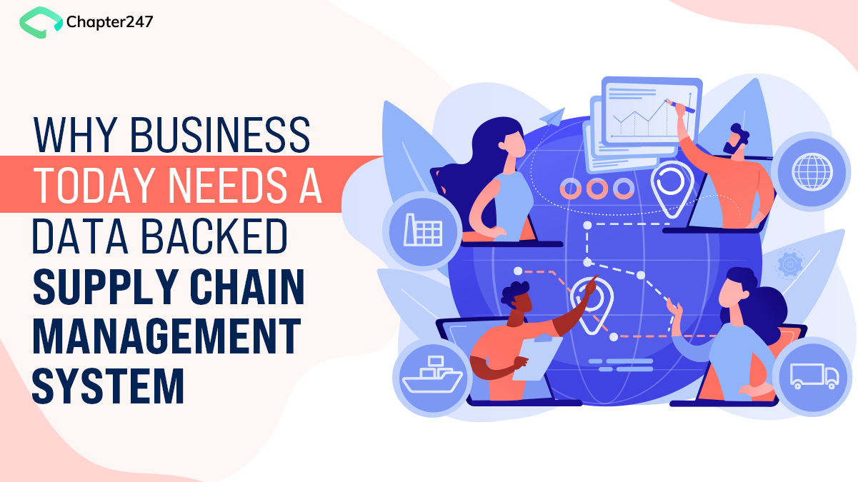 Why Business Today Needs A Data Backed Supply Chain Management System