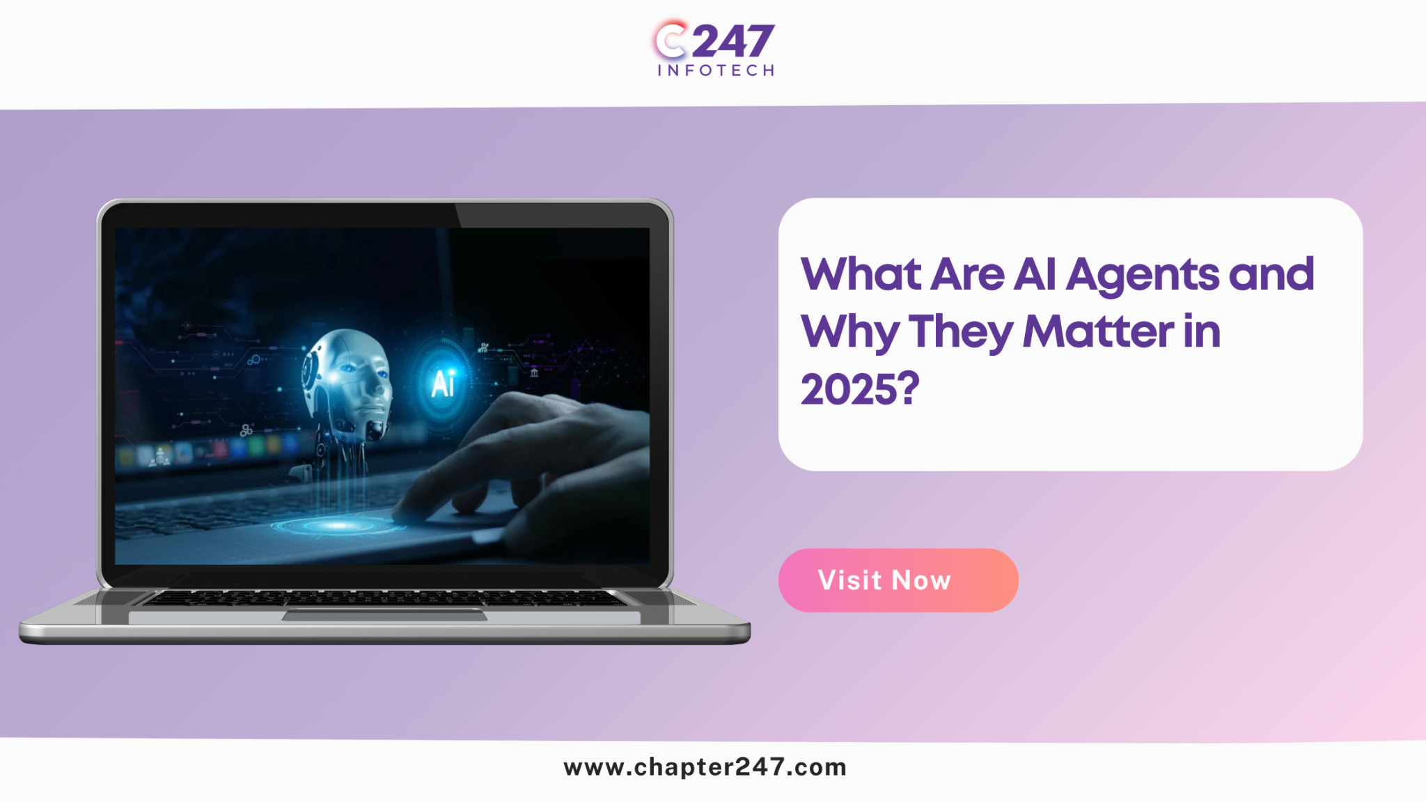 What Are AI Agents and Why They Matter in 2025? | Chapter247